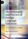 The Philosophy and Practice of Foreign Language Education