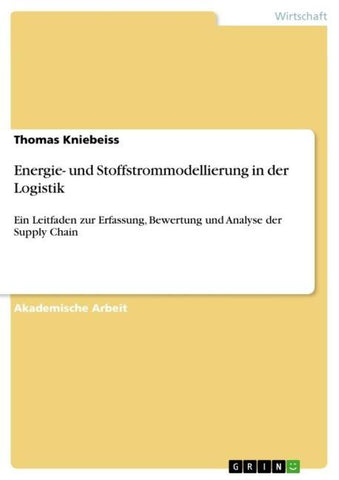 Energie- und Stoffstrommodellierung in der Logistik