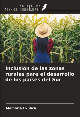 Inclusión de las zonas rurales para el desarrollo de los países del Sur