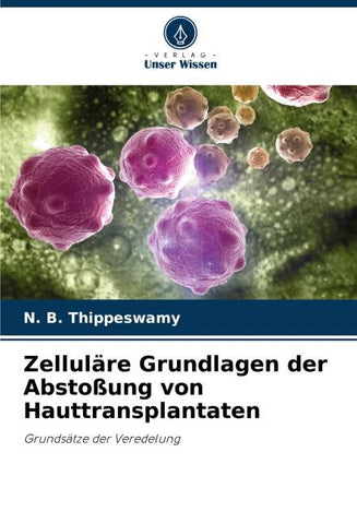 Zelluläre Grundlagen der Abstoßung von Hauttransplantaten