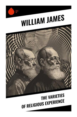 The Varieties of Religious Experience