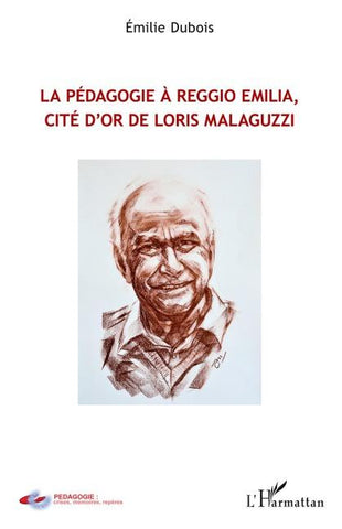 Pédagogie à Reggio Emilia, cité d'or de Loris Malaguzzi
