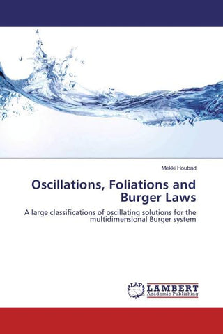 Oscillations, Foliations and Burger Laws
