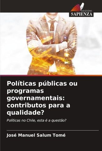 Políticas públicas ou programas governamentais: contributos para a qualidade?