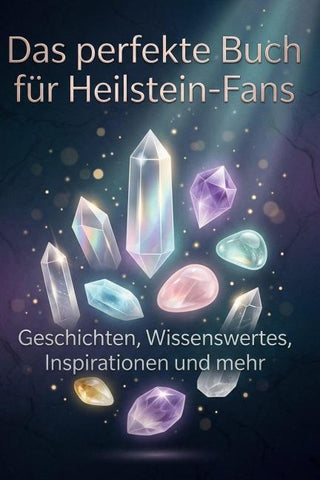 Das perfekte Buch für Heilstein-Fans