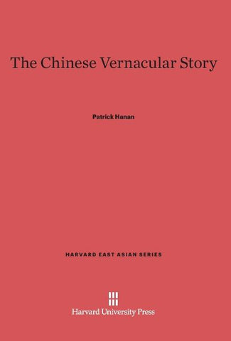 The Chinese Vernacular Story