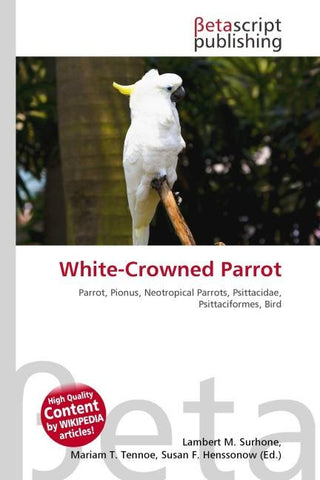 White-Crowned Parrot