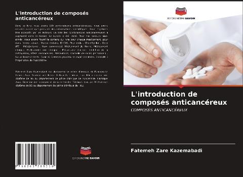 L'introduction de composés anticancéreux
