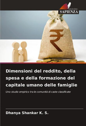 Dimensioni del reddito, della spesa e della formazione del capitale umano delle famiglie