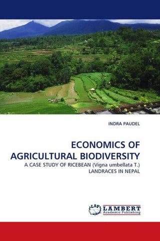 ECONOMICS OF AGRICULTURAL BIODIVERSITY