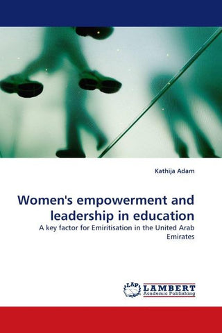 Women''s empowerment and leadership in education