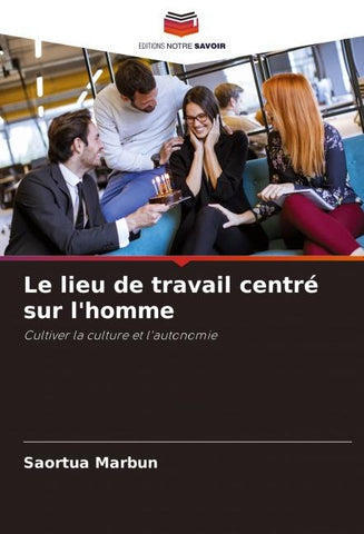 Le lieu de travail centré sur l'homme