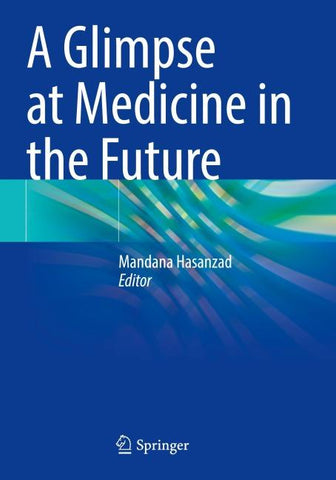 A Glimpse at Medicine in the Future