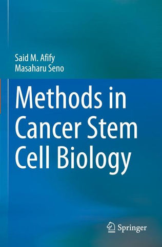 Methods in Cancer Stem Cell Biology