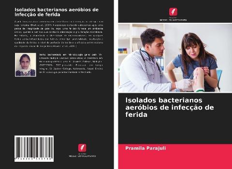 Isolados bacterianos aeróbios de infecção de ferida