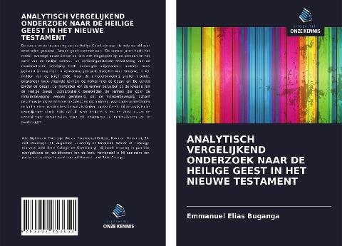 ANALYTISCH VERGELIJKEND ONDERZOEK NAAR DE HEILIGE GEEST IN HET NIEUWE TESTAMENT