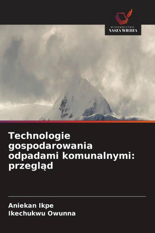 Technologie gospodarowania odpadami komunalnymi: przegl¿d
