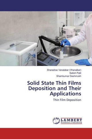 Solid State Thin Films Deposition and Their Applications