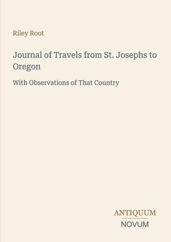 Journal of Travels from St. Josephs to Oregon
