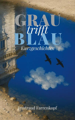 Grau trifft Blau