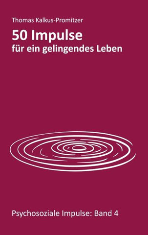 50 Impulse für ein gelingendes Leben