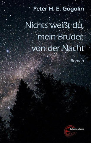 Nichts weiß du, mein Bruder, von der Nacht