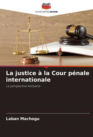 La justice à la Cour pénale internationale