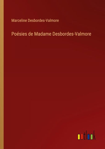 Poésies de Madame Desbordes-Valmore