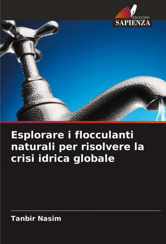 Esplorare i flocculanti naturali per risolvere la crisi idrica globale