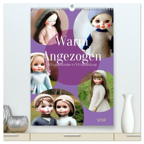 Warm angezogen KI Puppenkinder in Wollkleidung (hochwertiger Premium Wandkalender 2026 DIN A2 hoch), Kunstdruck in Hochglanz