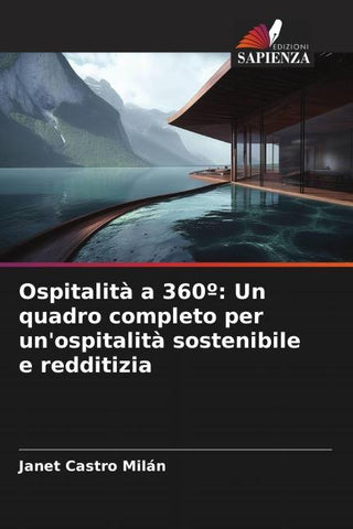 Ospitalità a 360º: Un quadro completo per un'ospitalità sostenibile e redditizia