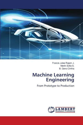 Machine Learning Engineering
