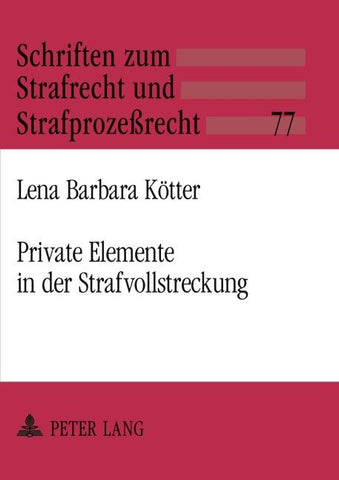 Private Elemente in der Strafvollstreckung