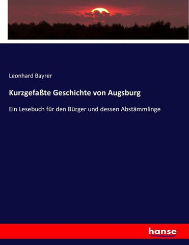 Kurzgefaßte Geschichte von Augsburg