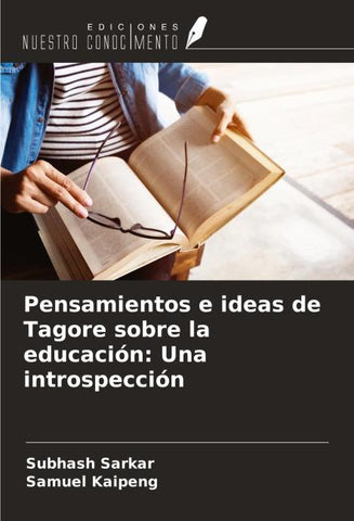 Pensamientos e ideas de Tagore sobre la educación: Una introspección