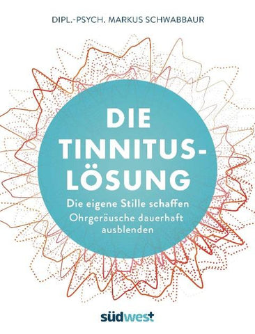 Die Tinnitus-Lösung