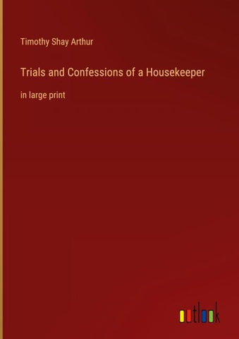 Trials and Confessions of a Housekeeper