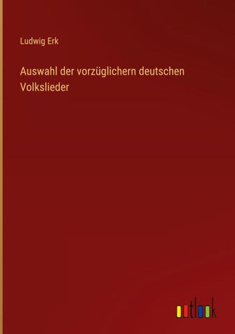 Auswahl der vorzüglichern deutschen Volkslieder