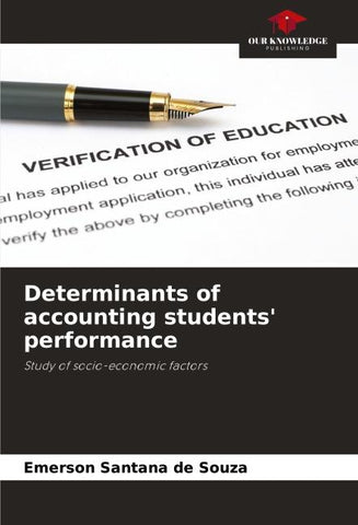 Determinants of accounting students' performance