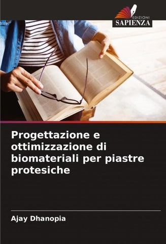 Progettazione e ottimizzazione di biomateriali per piastre protesiche