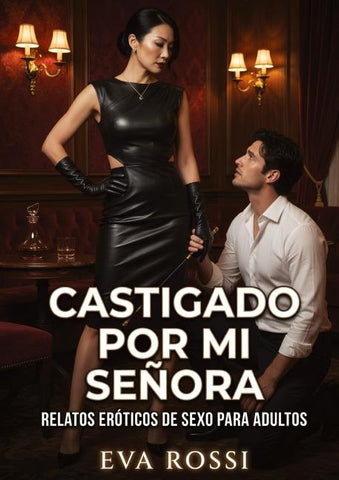 Castigado por mi Señora
