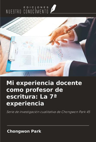 Mi experiencia docente como profesor de escritura: La 7ª experiencia