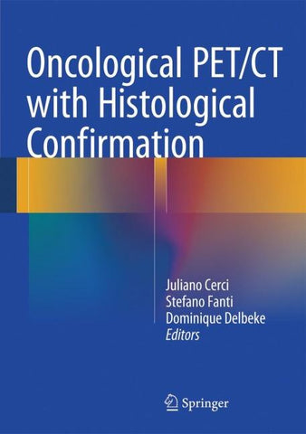 Oncological PET/CT with Histological Confirmation