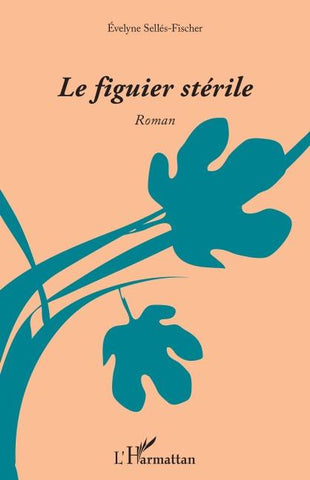 Le figuier stérile