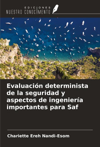 Evaluación determinista de la seguridad y aspectos de ingeniería importantes para Saf