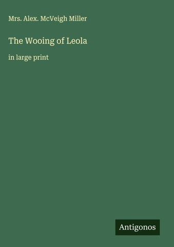 The Wooing of Leola
