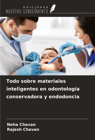 Todo sobre materiales inteligentes en odontología conservadora y endodoncia