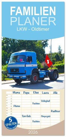 Familienplaner 2026 - LKW - Oldtimer mit 5 Spalten (Wandkalender, 21 x 45 cm) CALVENDO