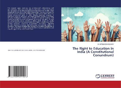 The Right to Education in India (A Constitutional Conundrum)