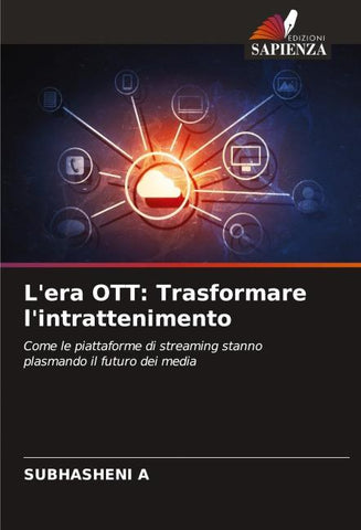 L'era OTT: Trasformare l'intrattenimento